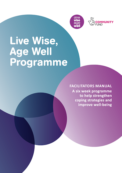 Live Wise Age Well Facilitators manual